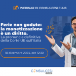 Ferie non godute: la Corte Ue ribadisce il diritto al risarcimento, Consulcesi guida la difesa dei lavoratori